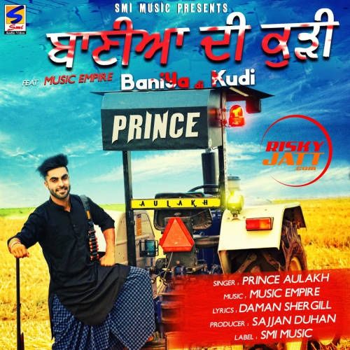 download Baniya Di Kudi Prince Aulakh mp3 song ringtone, Baniya Di Kudi Prince Aulakh full album download