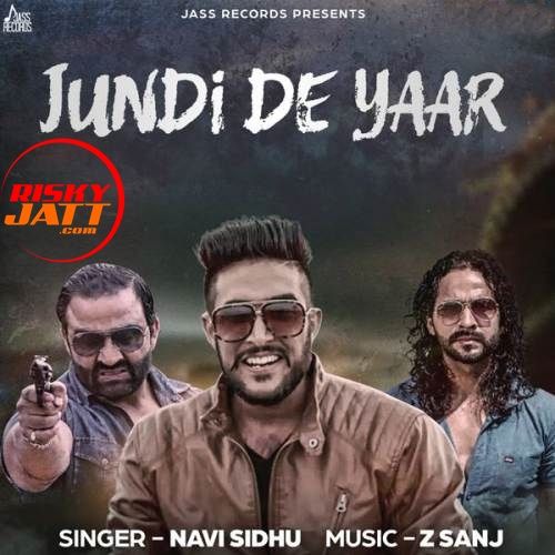 download Jundi De Yaar Navi Sidhu mp3 song ringtone, Jundi De Yaar Navi Sidhu full album download