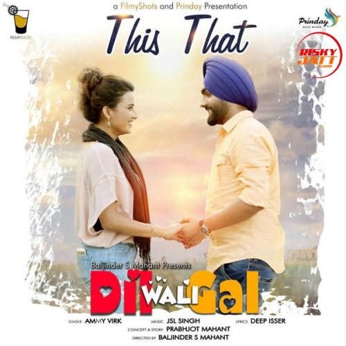 download This That Dil Wali Gali Ammy Virk mp3 song ringtone, This That Dil Wali Gali Ammy Virk full album download