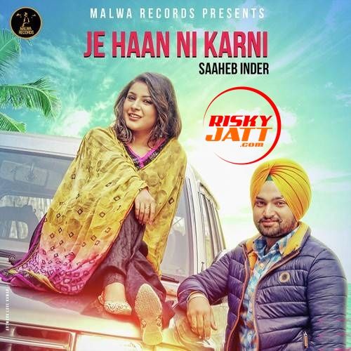 download Je Haan Ni Karni Saaheb Inder mp3 song ringtone, Je Haan Ni Karni Saaheb Inder full album download