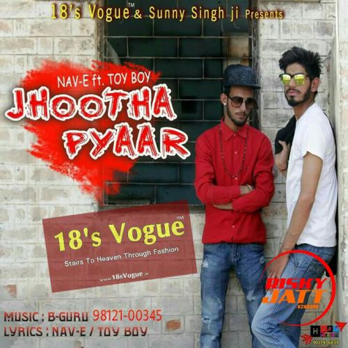download Jhootha Pyaar Nav E, Toy Boy mp3 song ringtone, Jhootha Pyaar Nav E, Toy Boy full album download