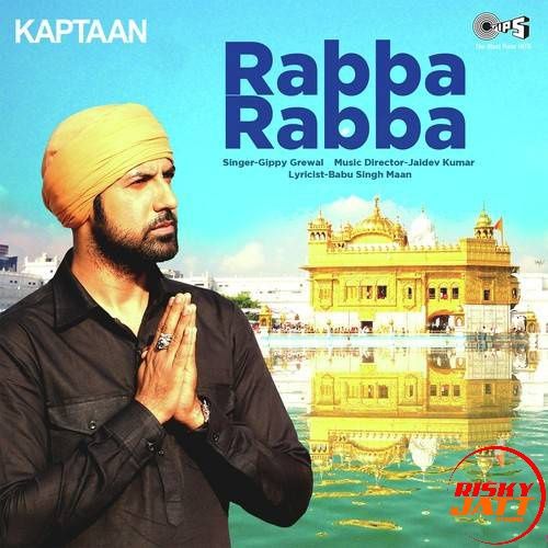 download Rabba Rabba Gippy Grewal mp3 song ringtone, Rabba Rabba (Kaptaan) Gippy Grewal full album download