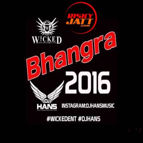 download Bhangra (Mix Mashup) Dj Hans mp3 song ringtone, Bhangra (Mix Mashup) Dj Hans full album download