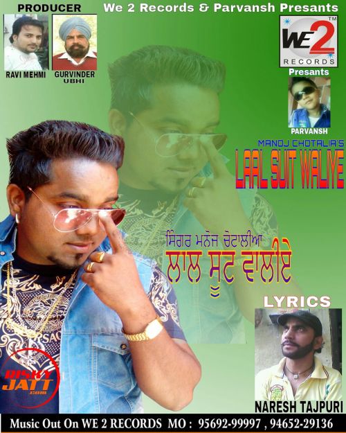download Laal Suit Waliye Manoj Chotalia, Naresh Tajpuri mp3 song ringtone, Laal Suit Waliye Manoj Chotalia, Naresh Tajpuri full album download