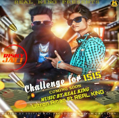 download challenge For ISIS Ultron Aman, Real King mp3 song ringtone, challenge For ISIS Ultron Aman, Real King full album download