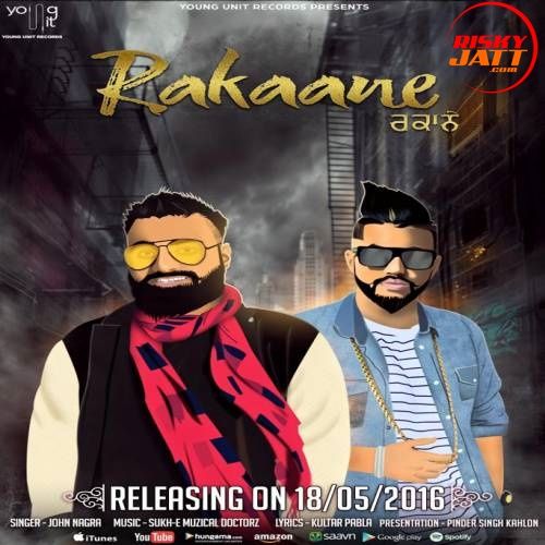 download Rakaane John Nagra mp3 song ringtone, Rakaane John Nagra full album download