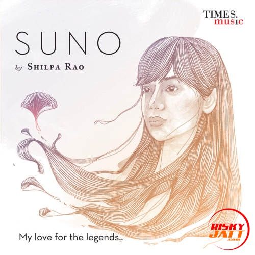 download Latha Shilpa Rao mp3 song ringtone, Suno Shilpa Rao full album download