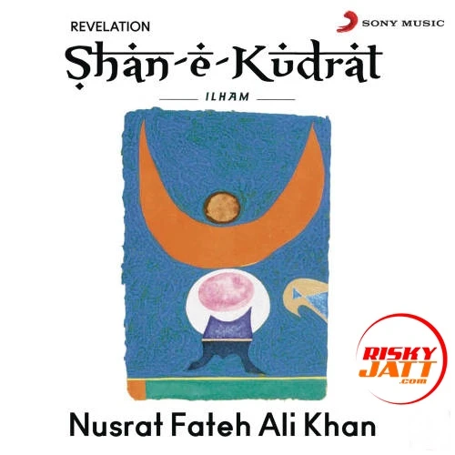 download Rabba Lakh Lakh Shukar Manaawa Nusrat Fateh Ali Khan mp3 song ringtone, Shan E Kudrat Ilham Nusrat Fateh Ali Khan full album download