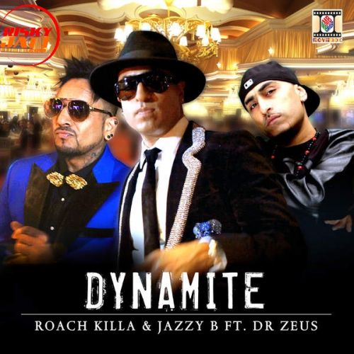 download Dynamite Jazzy B, Roach Killa mp3 song ringtone, Dynamite Jazzy B, Roach Killa full album download