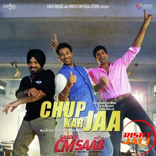 download Chup Kar Jaa Harbhajan Mann, Gurnam Bhullar, Galav Waraich mp3 song ringtone, Chup Kar Jaa Harbhajan Mann, Gurnam Bhullar, Galav Waraich full album download