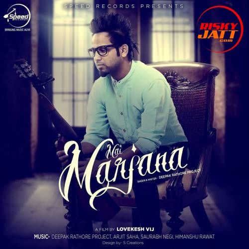 download Mai Marjana Deepak Rathore Project mp3 song ringtone, Mai Marjana Deepak Rathore Project full album download