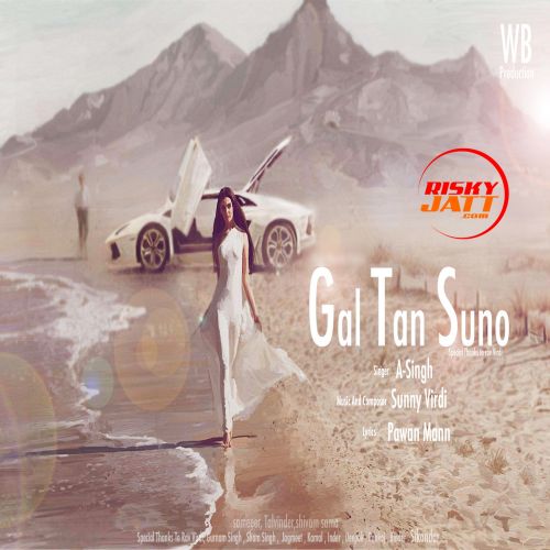 download Gal Tan Suno A Singh, Sunny Virdi mp3 song ringtone, Gal Tan Suno A Singh, Sunny Virdi full album download