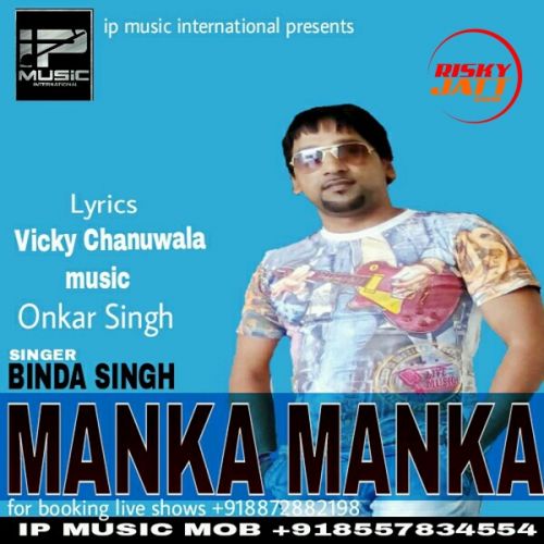 download Manka Manka Binda Singh mp3 song ringtone, Manka Manka Binda Singh full album download