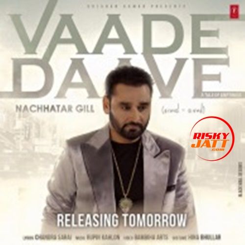 download Vaade Daave Nachhatar Gill mp3 song ringtone, Vaade Daave Nachhatar Gill full album download