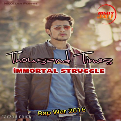 download Thousand Times Immortal Struggle mp3 song ringtone, Thousand Times Immortal Struggle full album download