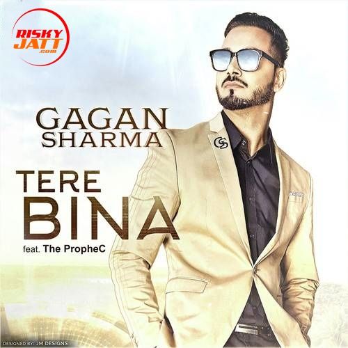 download Tere Bina Gagan Sharma mp3 song ringtone, Tere Bina Gagan Sharma full album download