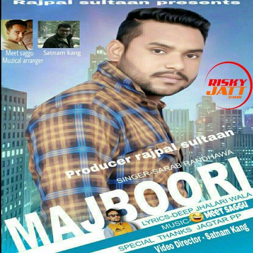 download Majboori Sarab Randhawa, Deep Jhaladi mp3 song ringtone, Majboori Sarab Randhawa, Deep Jhaladi full album download