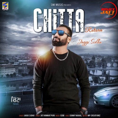 download Chitta Return Jaggi Sidhu mp3 song ringtone, Chitta Return Jaggi Sidhu full album download