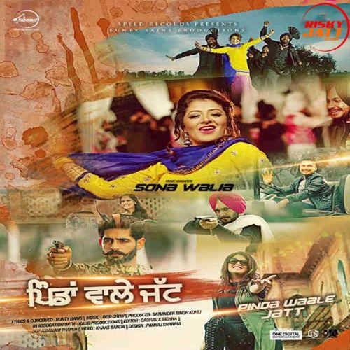 download Pinda Waale Jatt Sona Walia mp3 song ringtone, Pinda Waale Jatt Sona Walia full album download