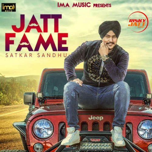download Jatt Fame Satkar Sandhu mp3 song ringtone, Jatt Fame Satkar Sandhu full album download