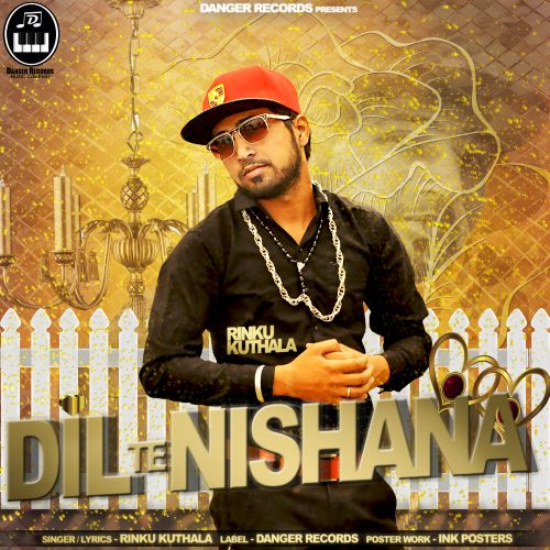 download Dil Te Nishana Rinku Kuthala mp3 song ringtone, Dil Te Nishana Rinku Kuthala full album download