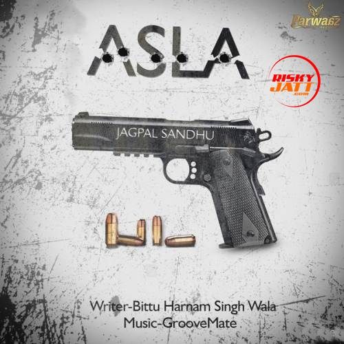 download Asla Jagpal Sandhu mp3 song ringtone, Asla Jagpal Sandhu full album download