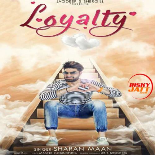 download Loyalty Sharan Maan mp3 song ringtone, Loyalty Sharan Maan full album download