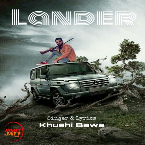 download Lander Khushi Bawa mp3 song ringtone, Lander Khushi Bawa full album download