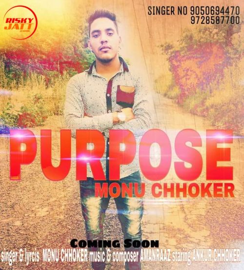 download Purpose Monu Chhoker mp3 song ringtone, Purpose Monu Chhoker full album download