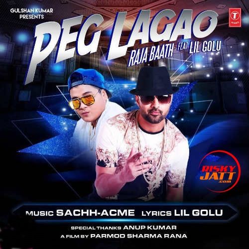 download Peg Lagaoo Raja Baath, Lil Golu mp3 song ringtone, Peg Lagaoo Raja Baath, Lil Golu full album download