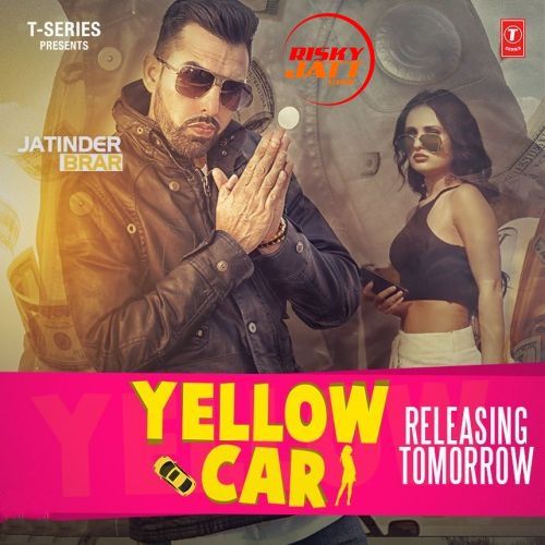 download Yellow Car Jatinder Brar mp3 song ringtone, Yellow Car Jatinder Brar full album download