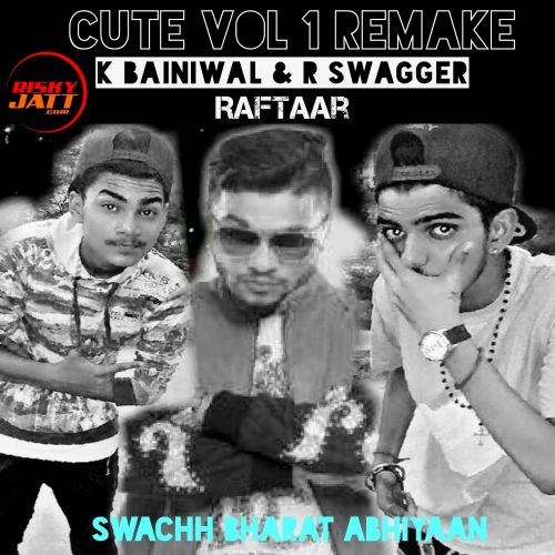 download Cute vol 1 Remake K Bainiwal, R Swagger mp3 song ringtone, Cute Vol 1 Remake K Bainiwal, R Swagger full album download