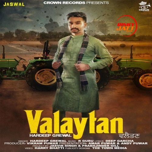 download Valaytan Hardeep Grewal mp3 song ringtone, Valaytan Hardeep Grewal full album download