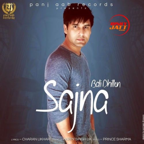 download Sajna Bali Dhillon mp3 song ringtone, Sajna Bali Dhillon full album download