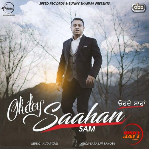 download Ohdey Saahan Sam mp3 song ringtone, Ohdey Saahan Sam full album download