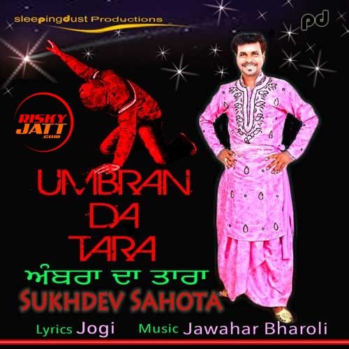 download Umbran Da Tara Sukhdev Sahota mp3 song ringtone, Umbran Da Tara Sukhdev Sahota full album download