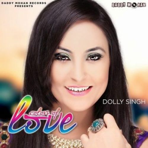 download Teri Maa Dee Dolly Singh mp3 song ringtone, Colors Of Love Dolly Singh full album download
