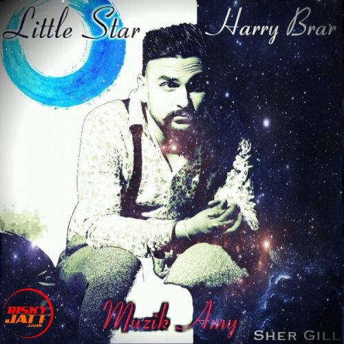 download Little Star Harry Brar mp3 song ringtone, Little Star Harry Brar full album download