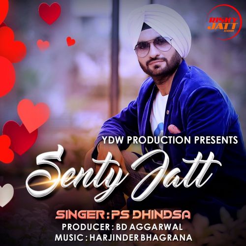 download Sentty Jatt Ps Dhindsa mp3 song ringtone, Sentty Jatt Ps Dhindsa full album download