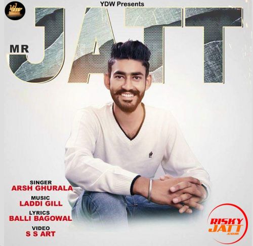 download Mr Jatt Arsh Ghurala mp3 song ringtone, Mr Jatt Arsh Ghurala full album download