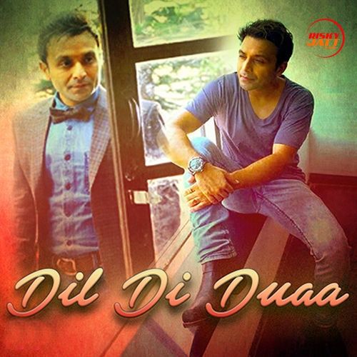 download Dil Di Duaa Shael Oswal mp3 song ringtone, Dil Di Duaa Shael Oswal full album download