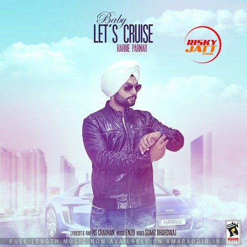 download Baby Lets Cruise Harrie Parmar mp3 song ringtone, Baby Lets Cruise Harrie Parmar full album download