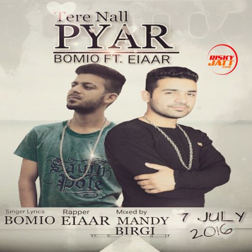 download Tere Naal Pyar Bomio, Eiaar mp3 song ringtone, Tere nall pyar Bomio, Eiaar full album download