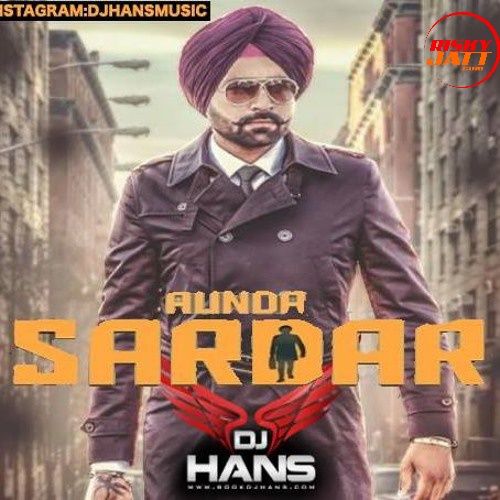 download Aunda Sardar Dj Hans mp3 song ringtone, Aunda Sardar (Remix) Dj Hans full album download