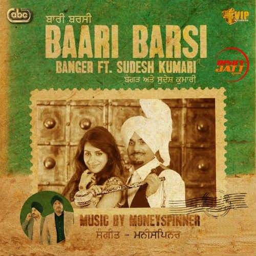 download Baari Barsi Sudesh Kumari, Banger mp3 song ringtone, Baari Barsi Sudesh Kumari, Banger full album download