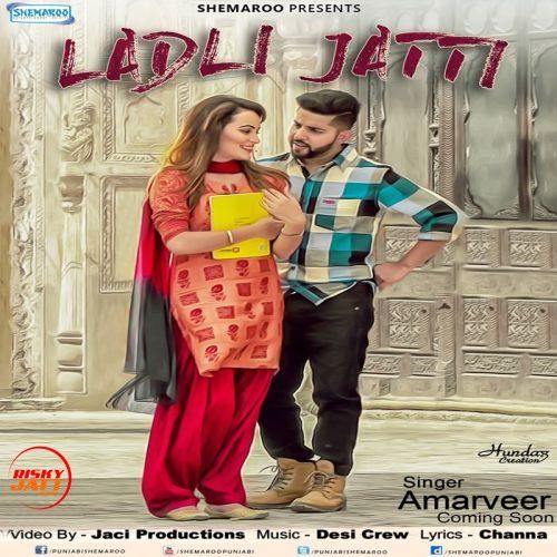 download Ladli Jatti Amarveer mp3 song ringtone, Ladli Jatti Amarveer full album download