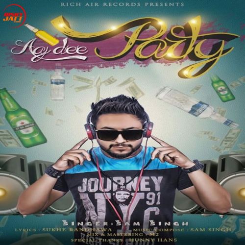 download Aaj Di Party Sam Singh mp3 song ringtone, Aaj Di Party Sam Singh full album download