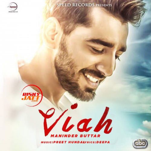 download Viah Maninder Buttar mp3 song ringtone, Viah Maninder Buttar full album download