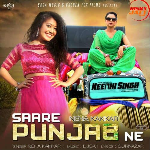 download Saare Punjab Ne Neha Kakkar mp3 song ringtone, Saare Punjab Ne Neha Kakkar full album download