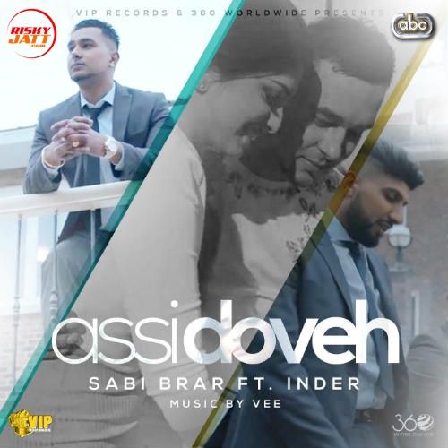 download Assi Doveh Inder, Sabi Brar mp3 song ringtone, Assi Doveh Inder, Sabi Brar full album download